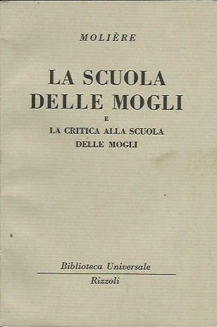 La scuole delle mogli (e Critica alla scuole delle mogli) - Molière - copertina
