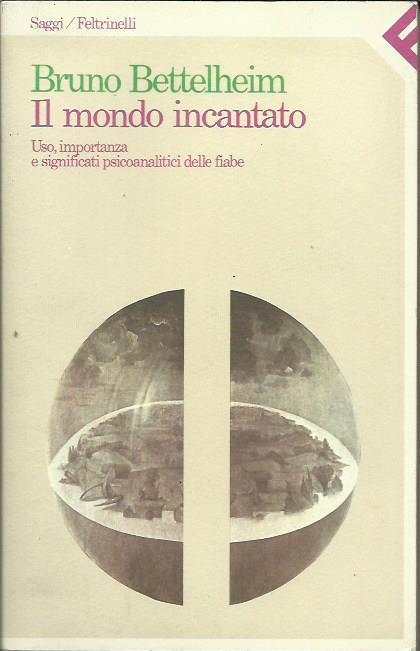 Il mondo incantato - Bruno Bettelheim - copertina
