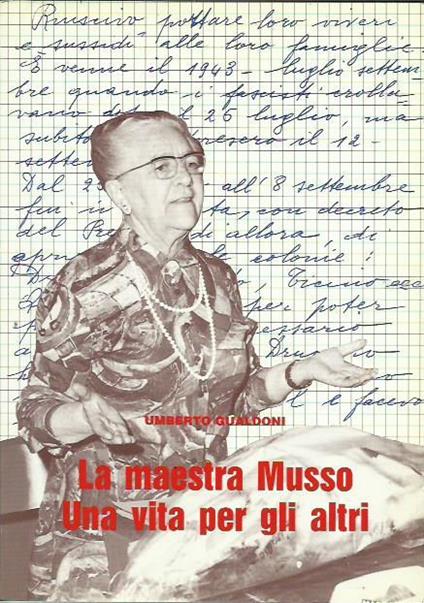 La maestra Musso. Una vita per gli altri, con una scelta dei diari (1959-1985) - Umberto Gualdoni - copertina