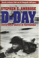 D-DAY Storia dello sbarco in Normandia