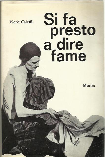 Si fa presto a dire fame - Piero Caleffi - copertina