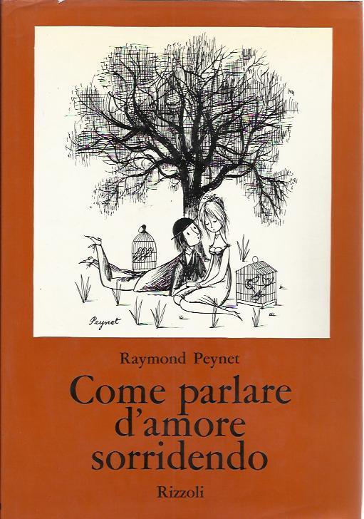 Come parlare d'amore sorridendo - Raymond Peynet - copertina