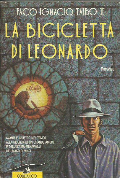La bicicletta di Leonardo - Paco Ignacio II Taibo - copertina