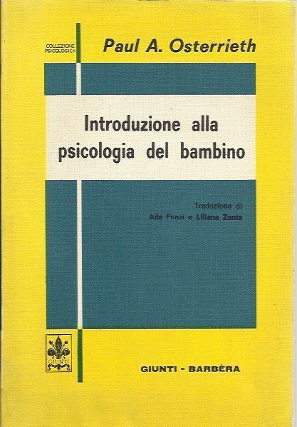 Introduzione alla psicologia del bambino - Paul A. Osterrieth - copertina