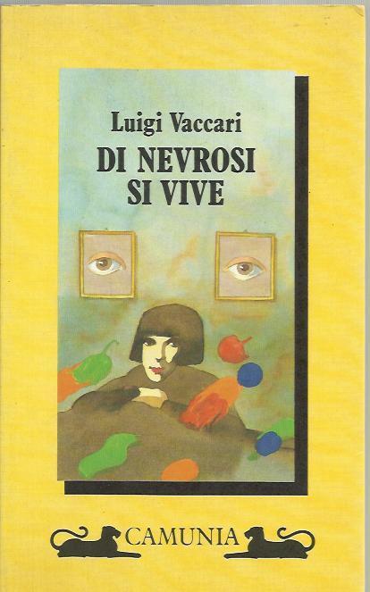 Di nevrosi si vive - Luigi Vaccari - copertina