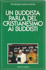 Un buddista parla del cristianesimo ai buddisti