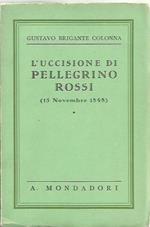 L' uccisione di Pellegrino Rossi. ( 15 novembre 1848 )