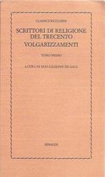 Scrittori Di Religione Del Trecento Volgarizzamenti Tomo Primo