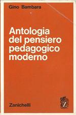 Antologia del pensiero pedagogico moderno