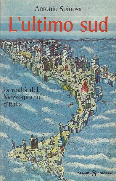 L' ultimo sud - Antonio Spinosa - copertina