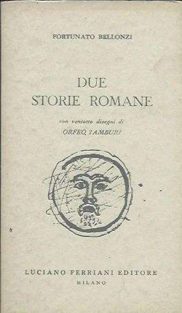 Due storie romane - Fortunato Bellonzi - copertina