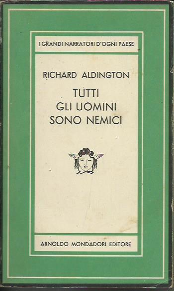 Tutti gli uomini sono nemici - Richard Aldington - copertina