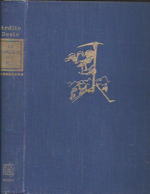 La conquista del K2 seconda cima del mondo - Ardito Desio - copertina