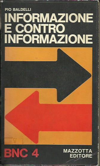 Informazione e controinformazione Edizione riveduta e aggiornata - Pio Baldelli - copertina