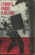 L' Europa finisce a Belfast