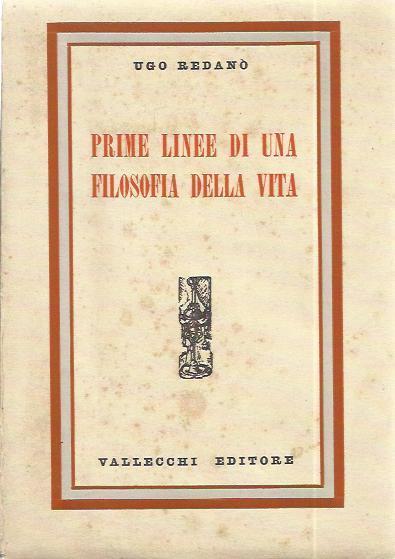Prime linee di una filosofia della vita - Ugo Redanò - copertina