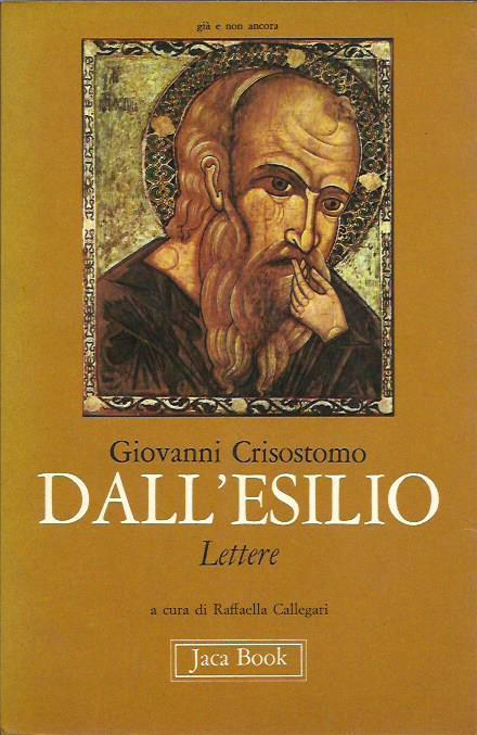 Dall'esilio. Lettere - Giovanni Crisostomo - copertina