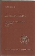 Le mie prigioni : Lettere milanesi 1815-1821 (scelta)
