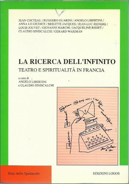 La RICERCA DELL INFINITO teatro e spiritualità in Francia - copertina