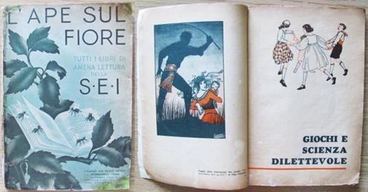 L' APE SUL FIORE - Tutti i Libri di Amena Lettura della S.E.I. - Catalogo di Edizioni S.E.I. per i Maestri d'Italia, Ottobre 1936 - copertina