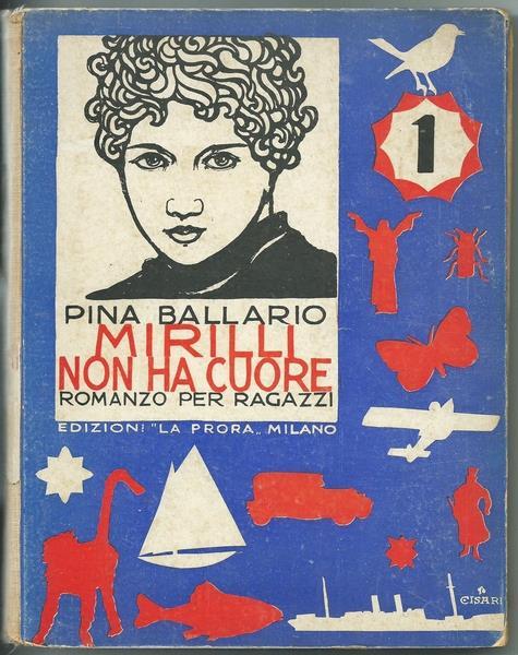 Mirilli Non Ha Cuore - Romanzo Per Ragazzi ill. da Cisari e Alfa - Pina Ballario - copertina