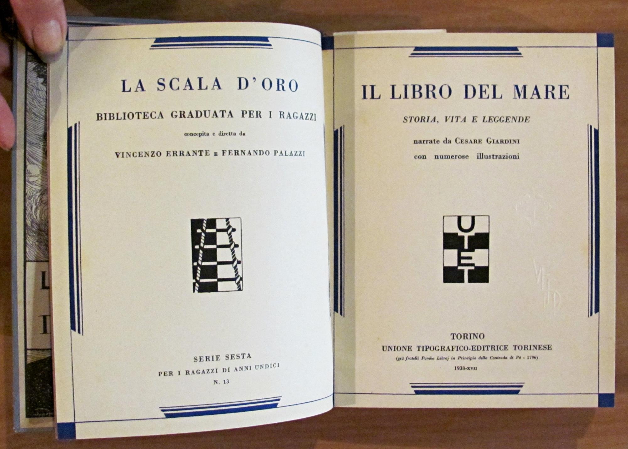Il Libro Del Mare. Storia, Vita E Leggende. Collana La Scala D'oro N.13 Serie Vi