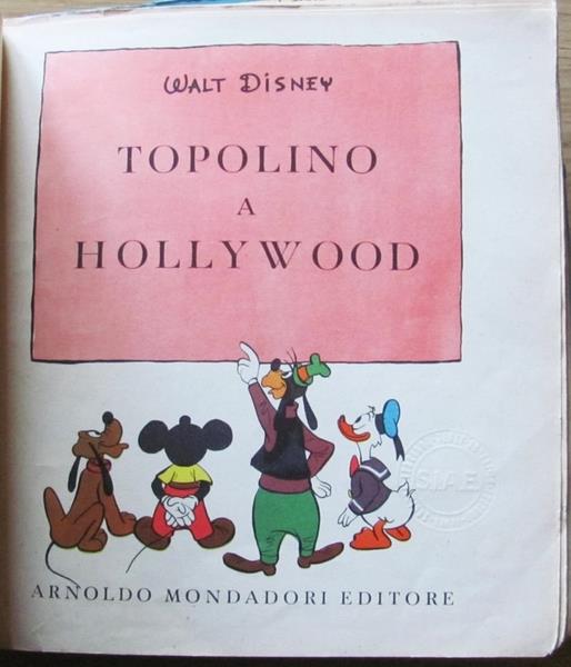Topolino A Hollywood - Collana Sinfonie Allegre ill. da Walt Disney