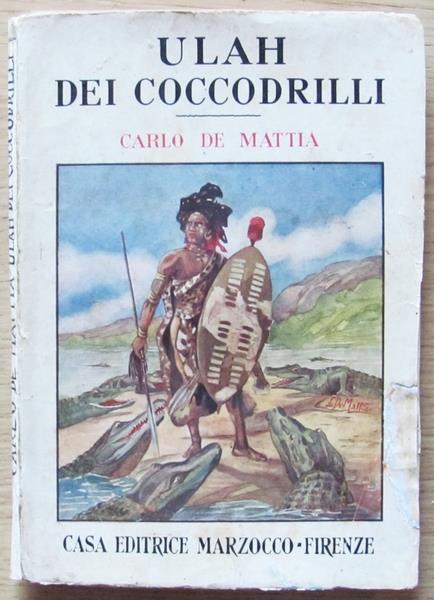 Ulah Dei Coccodrilli. Avventure Africane ill. da De Mattia - Carlo De Mattia - copertina