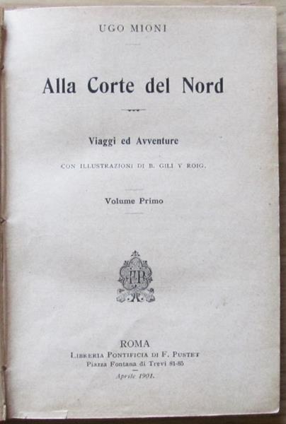 Alla Corte Del Nord. Vol. I E Ii Completo ill. da Gili e Roig