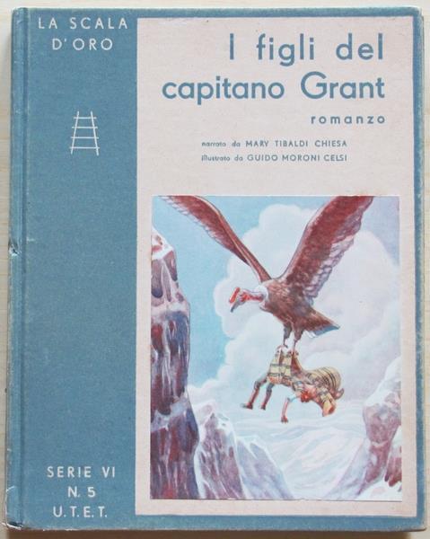 I Figli Del Capitano Grant. Romanzo Di Giulio Verne - Maria Tibaldi Chiesa - copertina
