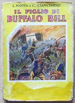 Il Figlio Di Buffalo Bill - Racconti Di Avventure Delle Praterie