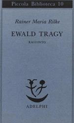 Ewald Tragy. Racconto