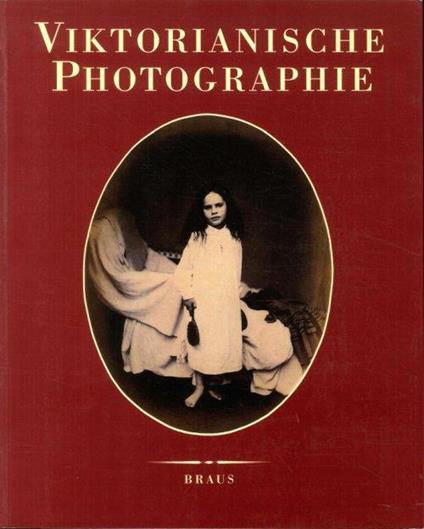 Viktorianische Photographie 1840-1890 - copertina