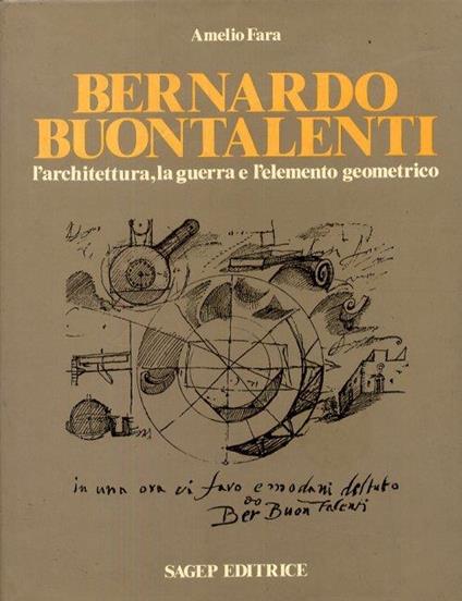 Bernardo Buontalenti. L'architettura, la guerra e l'elemento geometrico - Amelio Fara - copertina