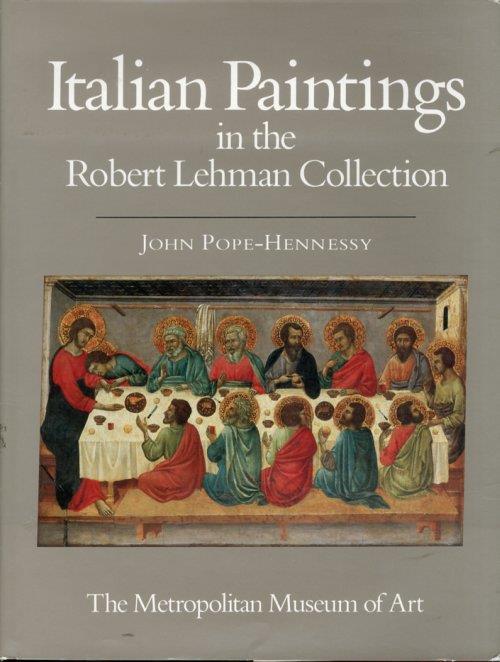 Italian Paintings in the Robert Lehman Collection. I - John Pope-Hennessy - copertina