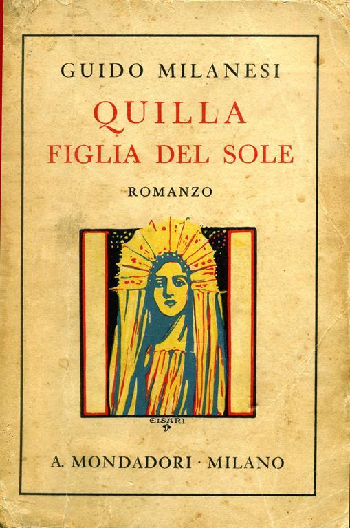 Quilla Figlia Del Sole. Copia autografata - Guido Milanesi - copertina