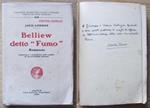 Belliew, Detto \Fumo\