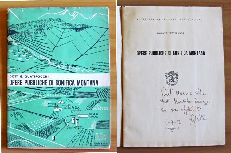 Opere Pubbliche Di Bonifica Montana. Copia autografata