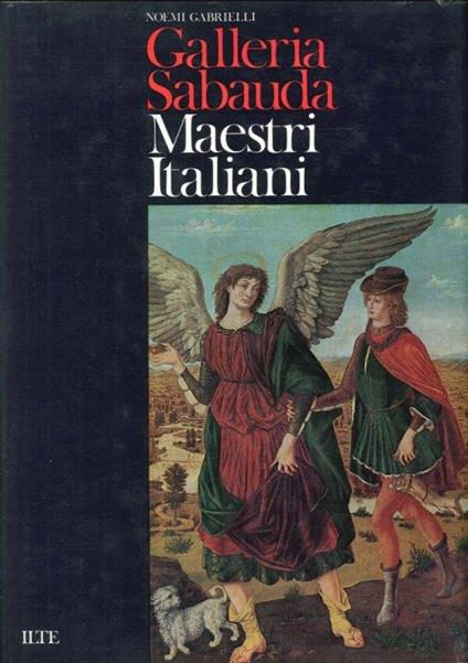 Galleria Sabauda. Maestri Italiani - Noemi Gabrielli - copertina
