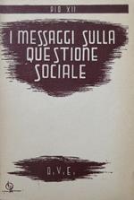 I messaggi sulla questione sociale