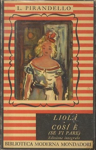 Maschere nude. Liolà. Così è (se vi pare) - Luigi Pirandello - copertina
