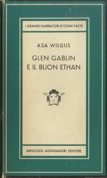 Glen Gablin e il buon Ethan: romanzo. Medusa 271 - Asa Wilgus - copertina