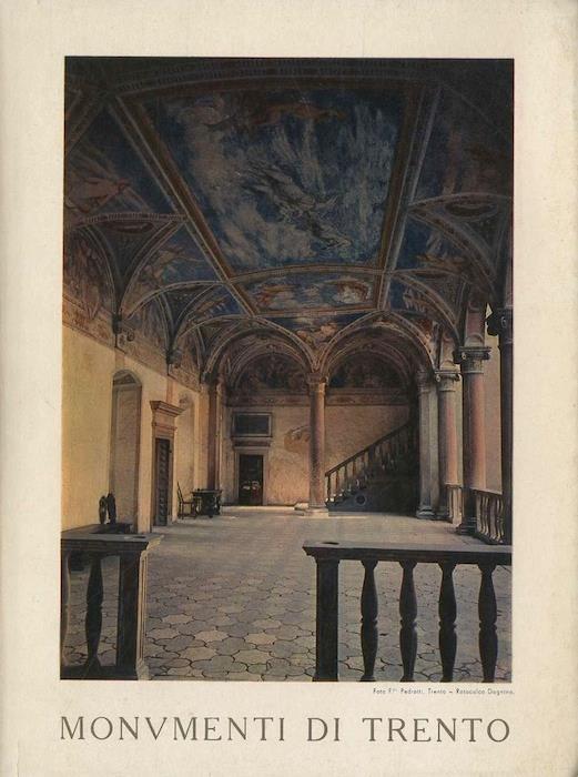 Monumenti di Trento. (250 illustrazioni) - Giulio Benedetto Emert - copertina