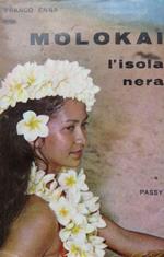Molokai l’isola nera: il sacrificio di Damiano de Veuster. La fiaccola 1