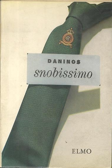 Snobissimo: ossia il desiderio di scomparire - Pierre Daninos - copertina