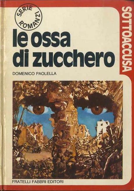 Le ossa di zucchero - Domenico Paolella - copertina