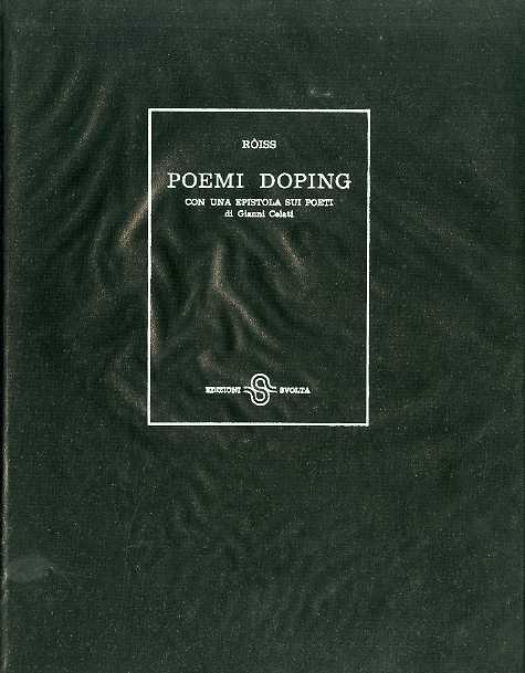 Poemi doping. con una epistola sui poeti di Gianni Celati Fuori testo due incisioni di Tomonori Toyofuku - Enzo Rossi-Roiss - copertina