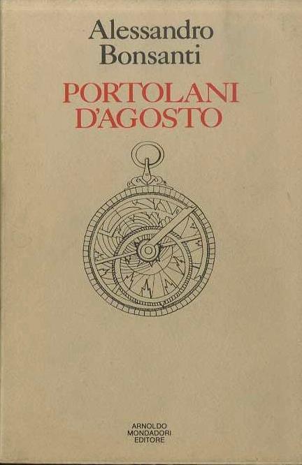 Portolani d’agosto: 1971-1974 - Alessandro Bonsanti - copertina