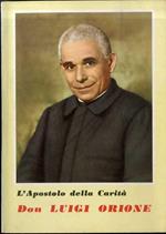 L' Apostolo della Carità don Luigi Orione: brevissimi cenni biografici