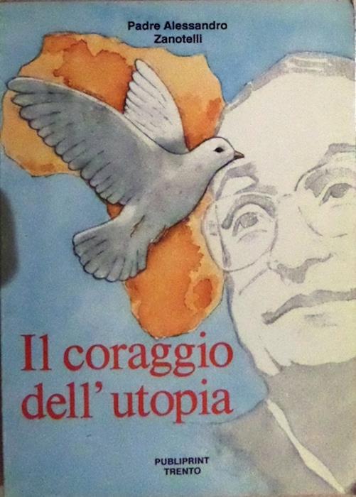 Il coraggio dell’utopia - Alessandro Zanotelli - copertina